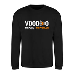 No Puck, no problem Sweatshirt