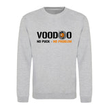 No Puck, no problem Sweatshirt