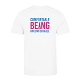 Comfortable being Uncomfortable Unisex Active Tee