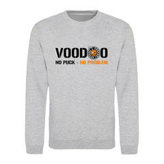 No Puck, no problem Sweatshirt